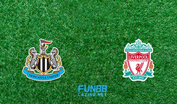Soi kèo trận Newcastle United vs Liverpool, 18h30 – 30/04/2022